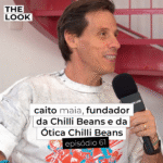 a-mente-por-tras-da-chilli-beans:-visao,-branding-e-ousadia-com-caito-maia