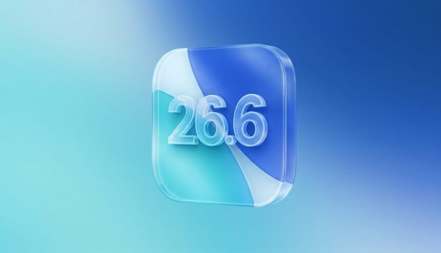 segundas-betas-do-ios-266,-ipados-266,-macos-266,-watchos-266,-tvos-266-e-visionos-26.6-sao-liberadas-–-macmagazine
